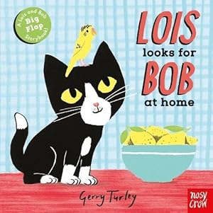Bild des Verkufers fr Lois Looks for Bob at Home (Lois and Bob) zum Verkauf von WeBuyBooks