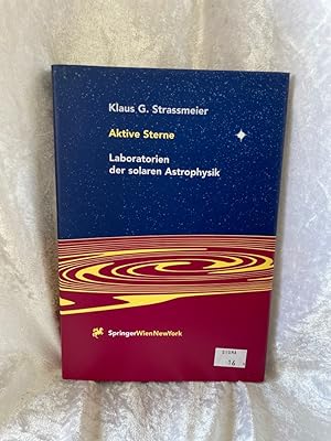 Seller image for Aktive Sterne: Laboratorien der solaren Astrophysik Laboratorien der solaren Astrophysik for sale by Antiquariat Jochen Mohr -Books and Mohr-