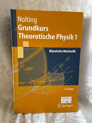 Image du vendeur pour Grundkurs theoretische Physik. Bd. 1. Klassische Mechanik Klassische Mechanik mis en vente par Antiquariat Jochen Mohr -Books and Mohr-