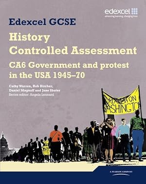 Seller image for Edexcel GCSE History: CA6 Government and protest in the USA 1945-70 Controlled Assessment Student book for sale by moluna