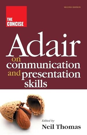 Bild des Verkufers fr The Concise Adair on Communication and Presentation Skills zum Verkauf von moluna