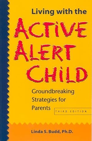 Bild des Verkufers fr Living with the Active Alert Child zum Verkauf von moluna