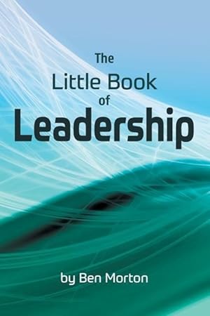 Bild des Verkufers fr The Little Book of Leadership zum Verkauf von moluna