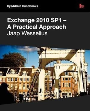 Bild des Verkufers fr Exchange 2010 SP1 - A Practical Approach zum Verkauf von moluna
