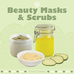 Bild des Verkufers fr Beauty Masks & Scrubs zum Verkauf von moluna
