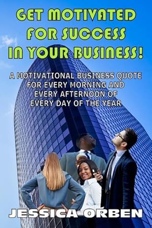 Bild des Verkufers fr Get Motivated For Success In Your Business! zum Verkauf von moluna