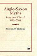 Bild des Verkufers fr Anglo-Saxon Myths: State and Church, 400-1066 zum Verkauf von moluna