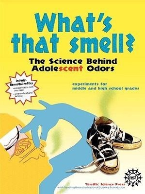 Bild des Verkufers fr What\ s That Smell? The Science Behind Adolescent Odors zum Verkauf von moluna