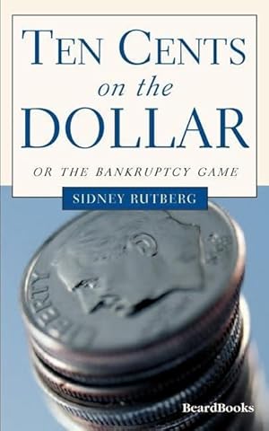 Seller image for Ten Cents on the Dollar: or the Bankruptcy Game for sale by moluna