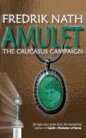 Immagine del venditore per Amulet: The Caucasus Campaign - A Roman Novel venduto da moluna