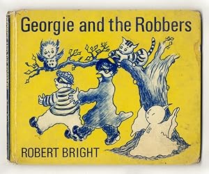 George and the Robbers. Written and illustrated by Robert Bright.