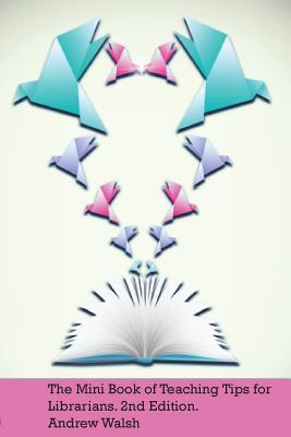 Bild des Verkufers fr The Mini Book of Teaching Tips for Librarians zum Verkauf von moluna