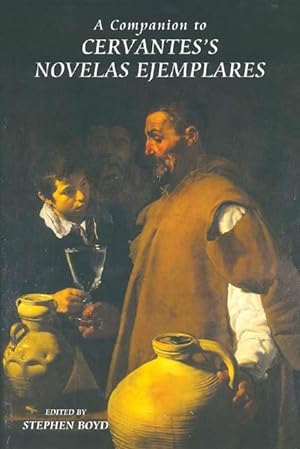 Bild des Verkufers fr A Companion to Cervantes\ s Novelas Ejemplares zum Verkauf von moluna