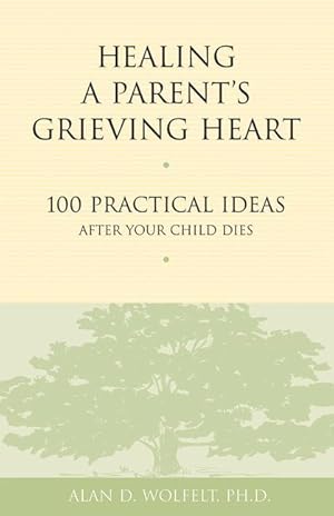 Bild des Verkufers fr Healing a Parent\ s Grieving Heart zum Verkauf von moluna