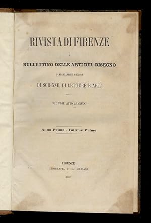 Rivista di Firenze e Bullettino delle arti del disegno:pubblicazione mensile di scienze, di lette...