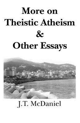 Bild des Verkufers fr More on Theistic Atheism & Other Essays zum Verkauf von moluna