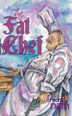 Immagine del venditore per The Fat Chef - a World War 2 Novel venduto da moluna