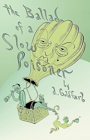 Seller image for The Ballad of a Slow Poisoner for sale by moluna
