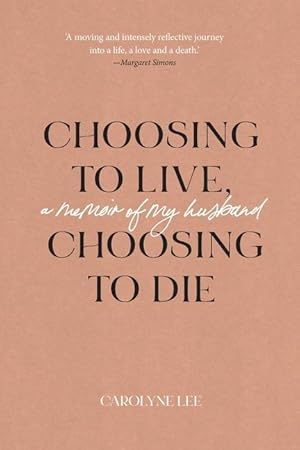 Image du vendeur pour Choosing to Live, Choosing to Die mis en vente par moluna