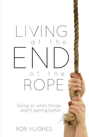 Bild des Verkufers fr Living at the End of the Rope zum Verkauf von moluna