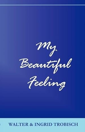 Seller image for My Beautiful Feeling for sale by moluna