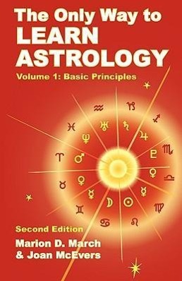 Bild des Verkufers fr The Only Way to Learn Astrology, Volume 1, Second Edition zum Verkauf von moluna