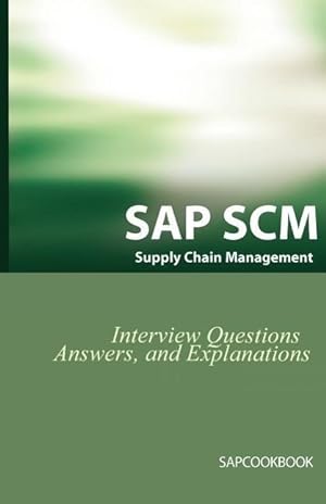 Bild des Verkufers fr SAP SCM Interview Questions Answers and Explanations zum Verkauf von moluna
