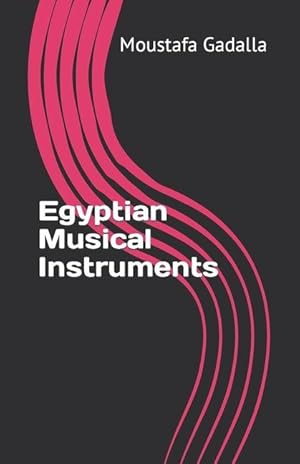 Bild des Verkufers fr Egyptian Musical Instruments zum Verkauf von moluna