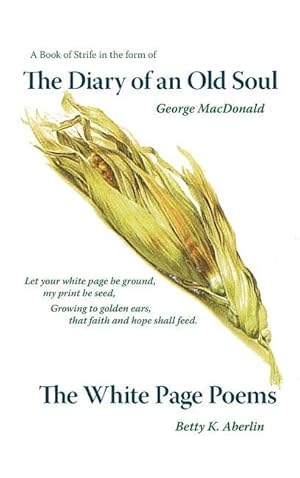 Imagen del vendedor de The Diary of an Old Soul & the White Page Poems a la venta por moluna