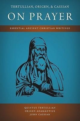 Bild des Verkufers fr Tertullian, Origen, and Cassian on Prayer zum Verkauf von moluna