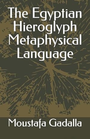 Bild des Verkufers fr The Egyptian Hieroglyph Metaphysical Language zum Verkauf von moluna