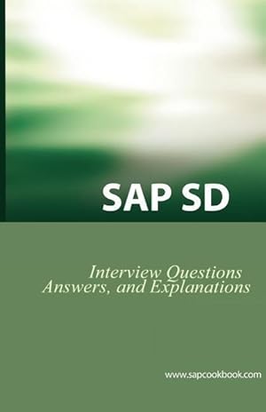 Bild des Verkufers fr SAP SD Interview Questions, Answers, and Explanations zum Verkauf von moluna