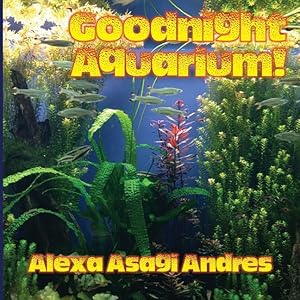 Bild des Verkufers fr Goodnight Aquarium! zum Verkauf von moluna