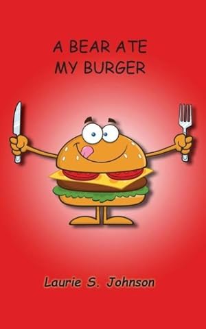 Bild des Verkufers fr A Bear Ate My Burger zum Verkauf von moluna