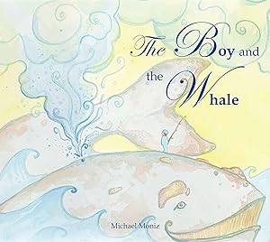 Bild des Verkufers fr The Boy And The Whale zum Verkauf von moluna