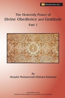 Seller image for The Heavenly Power of Divine Obedience and Gratitude for sale by moluna