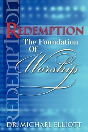 Seller image for Redemption the Foundation of Worship for sale by moluna