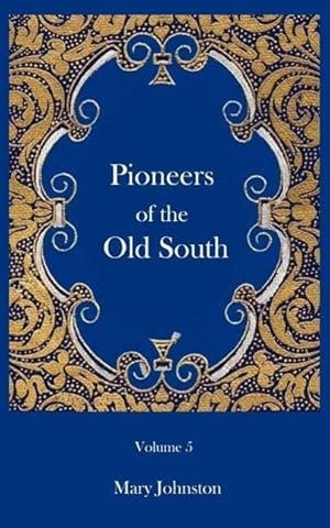 Bild des Verkufers fr Pioneers of the Old South zum Verkauf von moluna
