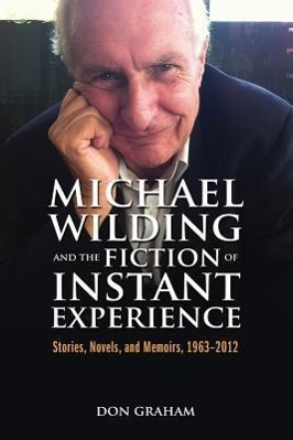 Bild des Verkufers fr Michael Wilding and the Fiction of Instant Experience zum Verkauf von moluna