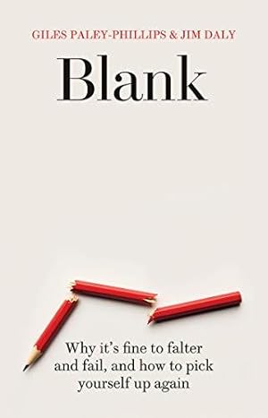 Bild des Verkufers fr Blank: Why It's Fine to Falter and Fail, and How to Pick Yourself Up Again zum Verkauf von WeBuyBooks