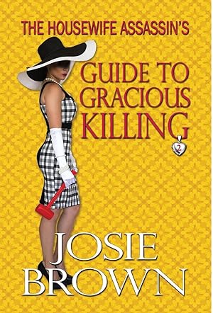 Seller image for The Housewife Assassin\ s Guide to Gracious Killing for sale by moluna