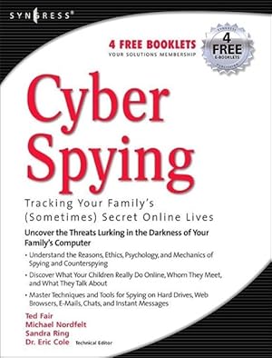 Bild des Verkufers fr Cyber Spying Tracking Your Family\ s (Sometimes) Secret Online Lives zum Verkauf von moluna