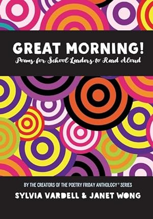 Bild des Verkufers fr GREAT MORNING! Poems for School Leaders to Read Aloud zum Verkauf von moluna