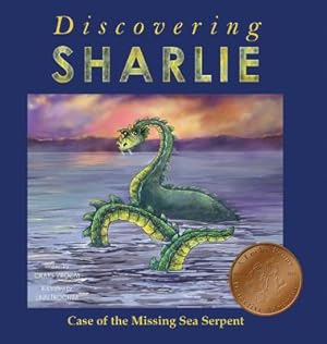 Bild des Verkufers fr Discovering Sharlie - Case of the Missing Sea Serpent zum Verkauf von moluna