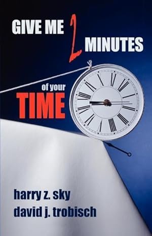 Bild des Verkufers fr Give Me Two Minutes of Your Time zum Verkauf von moluna