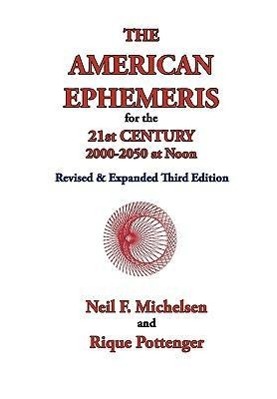 Bild des Verkufers fr The American Ephemeris for the 21st Century, 2000-2050 at Noon zum Verkauf von moluna