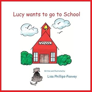 Bild des Verkufers fr Lucy Wants to Go to School zum Verkauf von moluna