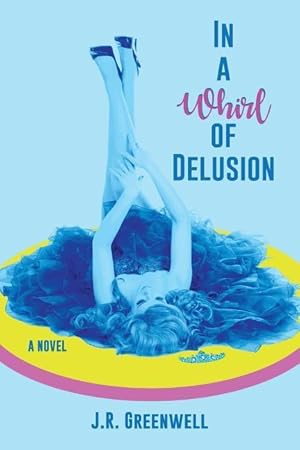 Seller image for In a Whirl of Delusion for sale by moluna