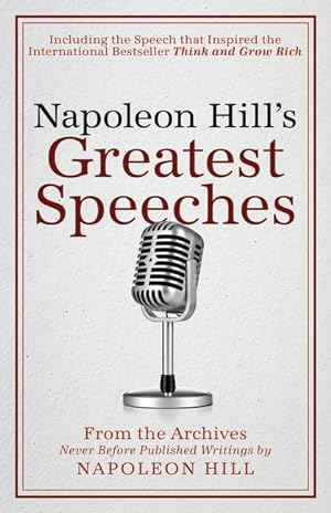 Bild des Verkufers fr Napoleon Hill\ s Greatest Speeches zum Verkauf von moluna