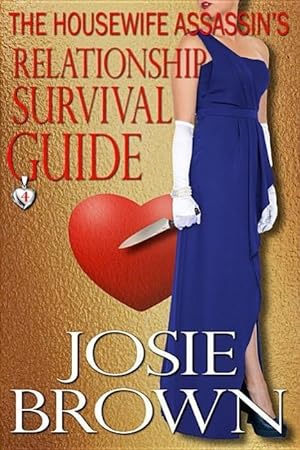 Bild des Verkufers fr The Housewife Assassin\ s Relationship Survival Guide zum Verkauf von moluna